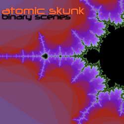 Binary Scenes, Atomic Skunk