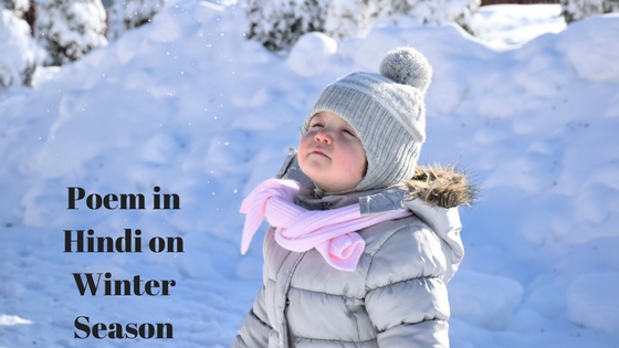 Poem on Winter Season in Hindi for Class 2 Poem on Winter Season in Hindi for Class 2